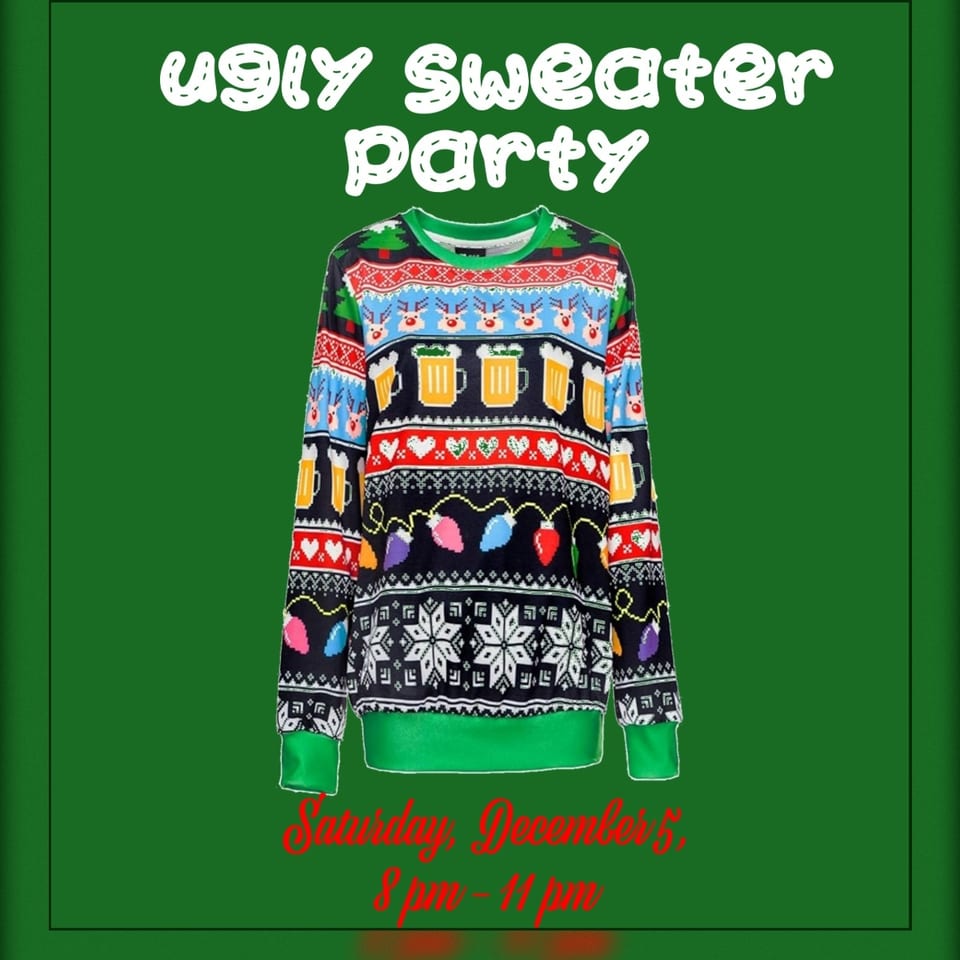 Green holiday sweater party flyer featuring a colorful beer-themed Christmas sweater and text announcing Saturday, December 5, 8–11 pm.